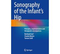 Sonography of the Infant’s Hip: Principles, implementation and therapeutic consequences