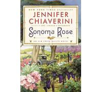 Sonoma Rose: An Elm Creek Quilts Novel (Elm Creek Quilts Novels (Simon & Schuster))