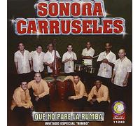 Sonora Carruseles - Que No Pare La Rumba