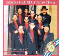 Sonora Gloria Matancera - 75? Aniversario