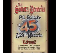 Sonora Poncena - 45 Años De Historia - Live