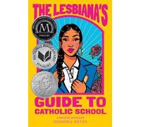 Sonora Reyes The Lesbiana's Guide to Catholic School (Paperback) (US IMPORT)