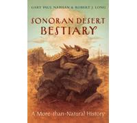 Sonoran Desert Bestiary : A More-than-Natural History