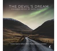 Sonoro Quartet; Sylvia O'Brien; Mark Redmond - The Devil's Dream - Chamber Music by Sean Doherty