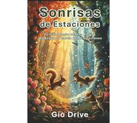 Sonrisas de Estaciones: Un Viaje Alegre con los Amigos del Bosque a Través de las Estaciones