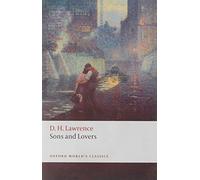 Sons and Lovers: (Oxford World's Classics)