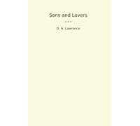 Sons and Lovers (Classic Books)