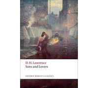 [Sons and Lovers (Oxford World's Classics)] [By: Lawrence, D. H.] [February, 2009]