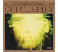 Sons & Daughters - Gilt Complex [7" VINYL]