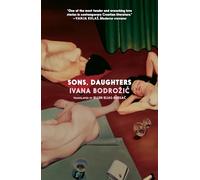 Sons, Daughters: Winner of the EBRD Literature Prize 2025