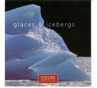 SONS DE LA NATURE - Glaces & Icebergs