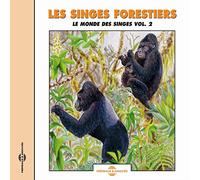 Sons De La Nature - Le Monde Des Singes Vol. 2 - Les Singes Forestiers