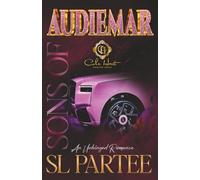 Sons Of Audiemar: An Unhinged Romance