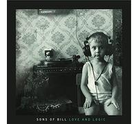 Sons of Bill - Love And Logic [VINYL]
