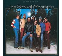 The Sons of Champlin - Loving Is Why