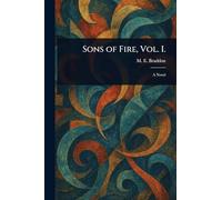 Sons of Fire, Vol. I.