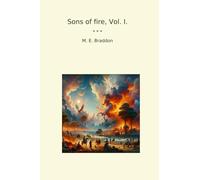 Sons of fire, Vol. I. (Classic Books)
