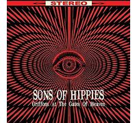 Sons Of Hippies - Griffins At The Gates Of H [VINYL]
