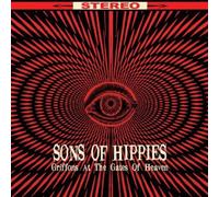 Sons Of Hippies - Griffins At The Gates Of H [VINYL]