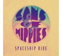Sons of Hippies - Spaceship Ride [VINYL]