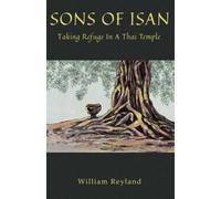Sons of Isan: Taking Refuge in a Thai Temple