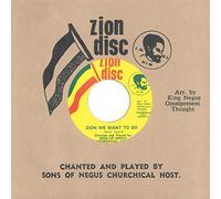 SONS OF NEGUS - Zion We Want To Go [7" VINYL]