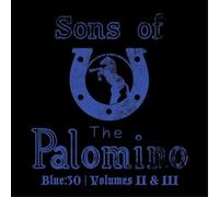 Sons of the Palomino Blue:30 - Volume II & III (CD) Album