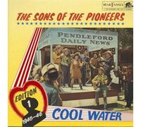 SONS OF THE PIONEERS - Edition 1 (1945-46)-Cool water (#bfx15202) [VINYL]