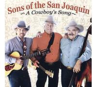 Sons of the San Joaquin - A Cowboy's Song