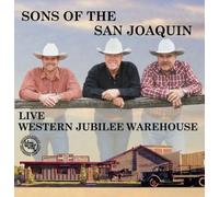 Sons of the San Joaquin Live at the Western Jubilee Warehouse (CD) (US IMPORT)