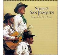 Sons of the San Joaquin - Songs of the Silver Screen