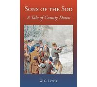 Sons of the Sod: A Tale of County Down