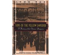 Sons of the Yellow Emperor: A History of the Chinese Diaspora (Kodansha Globe)