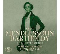 Sontraud Speidel; Franziska Lee - Mendelssohn Bartholdy: Orchestral Works arr. Piano for 4 Hands