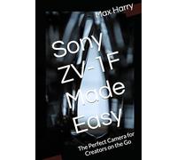 Sony ZV-1F Made Easy: The Perfect Camera for Creators on the Go
