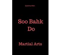Soo Bahk Do: Notebook, Journal, Diary ( 6x9 line 110pages bleed ) (MARTIAL ARTS)