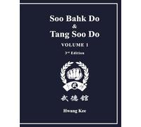 Soo Bahk Do & Tang Soo Do: Volume 1