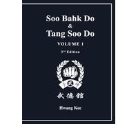 Soo Bahk Do & Tang Soo Do: Volume 1
