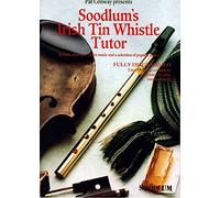 Soodlum's Irish Tin Whistle Tutor: Ballads, Slow Airs, Dance Music and a Selection of Popular Tunes (1)