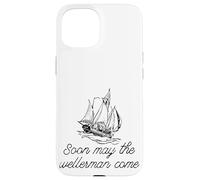 Soon May The Wellerman Come Ship On Ocean Retro Sea Shanties Case for iPhone 15