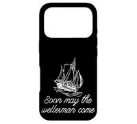 Soon May The Wellerman Come Ship On Ocean Retro Sea Shanties Case for iPhone 17 Pro