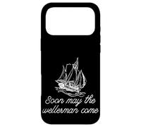 Soon May The Wellerman Come Ship On Ocean Retro Sea Shanties Case for iPhone 17 Pro Max