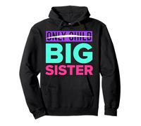 Soon Sister ONLY CHILD BIG SISTER Funny Sisters Pullover Hoodie