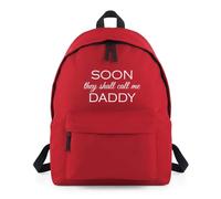 Soon They Call Me Daddy Backpack Rucksack 18L Bag - 42 x 31 x 21cm