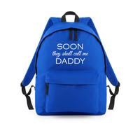 Soon They Call Me Daddy Backpack Rucksack 18L Bag - 42 x 31 x 21cm