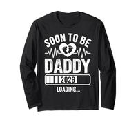 Soon to Be Daddy 26 Loading Pregnancy Announcement 1st Time Long Sleeve T-Shirt
