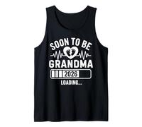 Soon to Be Grandma Loading Pregnancy Announcement 1st Time Tank Top