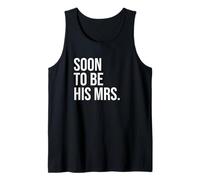 Soon to Be His Mrs Future Wife Bride Tank Top