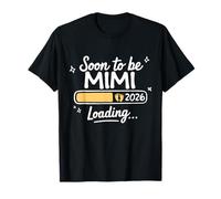 Soon to be Mimi 2026 Loading Promoted to Mimi Pregnancy 2026 T-Shirt