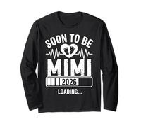 Soon to Be Mimi 26 Loading Pregnancy Announcement 1st Time Long Sleeve T-Shirt